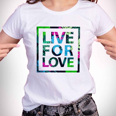 Live for love